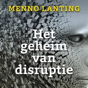Omslag van Het geheim van disruptie