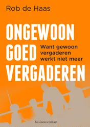 Omslag van Ongewoon goed vergaderen