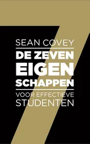 Omslag van De zeven eigenschappen voor effectieve studenten