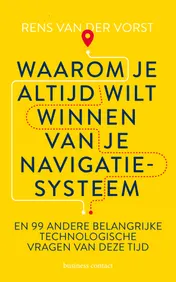 Omslag van Waarom je altijd wilt winnen van je navigatiesysteem
