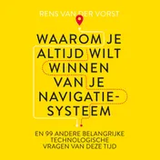 Omslag van Waarom je altijd wilt winnen van je navigatiesysteem