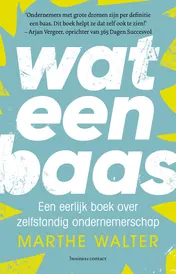 Omslag van Wat een baas