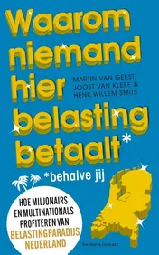 Omslag van Waarom niemand hier belasting betaalt - behalve jij