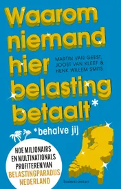 Omslag van Waarom niemand hier belasting betaalt - behalve jij