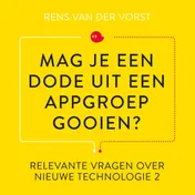Omslag van Mag je een dode uit een appgroep gooien?