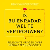 Omslag van Is Buienradar wel te vertrouwen?