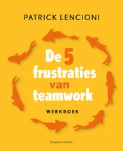 Omslag van De 5 frustraties van teamwork - werkboek