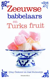 Omslag van Zeeuwse babbelaars en Turks fruit