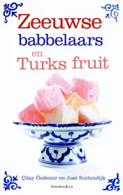 Omslag van Zeeuwse babbelaars en Turks fruit