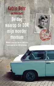 Omslag van De dag waarop de DDR mijn moeder meenam