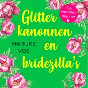 Omslag van Glitterkanonnen en bridezilla's