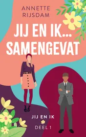 Omslag van Jij en ik... samengevat