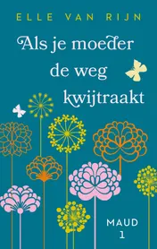 Omslag van Als je moeder de weg kwijtraakt