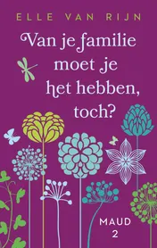 Omslag van Van je familie moet je het hebben, toch?