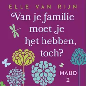 Omslag van Van je familie moet je het hebben, toch?