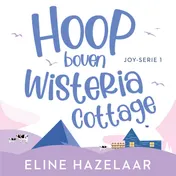 Omslag van Hoop boven Wisteria cottage
