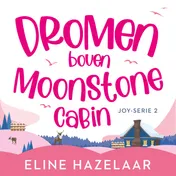 Omslag van Dromen boven Moonstone Cabin