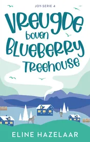 Omslag van Vreugde boven Blueberry Treehouse