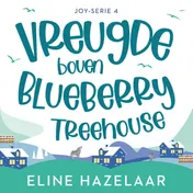 Omslag van Vreugde boven Blueberry Treehouse
