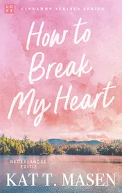 Omslag van How to Break my Heart
