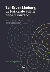 Omslag van 'Ben ik van Limburg, de Nationale Politie of de minister?'