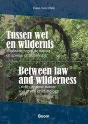 Omslag van Tussen wet en wildernis