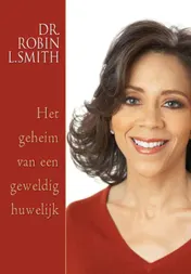 Omslag van Het geheim van een geweldig huwelijk