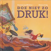 Omslag van Doe niet zo druk!