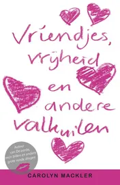 Omslag van Vriendjes, vrijheid en andere valkuilen