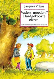 Omslag van Vaders, moeders? Hardgekookte eieren!