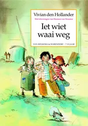 Omslag van Iet wiet waai weg