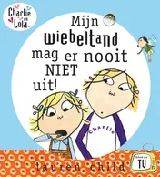 Omslag van Mijn wiebeltand mag er nooit niet uit!