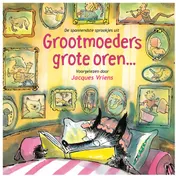Omslag van De spannendste sprookjes uit Grootmoeders grote oren…