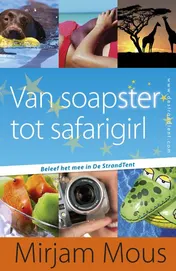 Omslag van Van soapster tot safarigirl