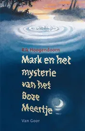 Omslag van Mark en het mysterie van het Boze Meertje