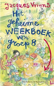 Omslag van Het geheime weekboek van groep acht