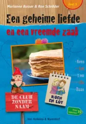 Omslag van Een geheime liefde en een vreemde zaak