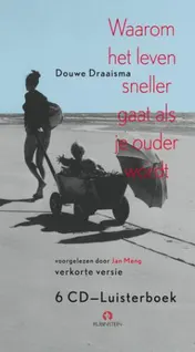 Omslag van Waarom het leven sneller gaat wanneer je ouder wordt, 6 CD'S