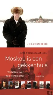 Omslag van Moskou is een gekkenhuis