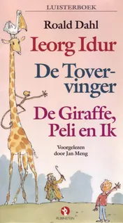 Omslag van Ieorg Idur, De Tovervinger, De Giraffe, Peli en ik