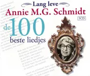 Omslag van Lang leve Annie M.G. Schmidt de 100 beste liedjes 5 CD's