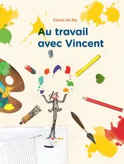 Omslag van Au travail avec Vincent