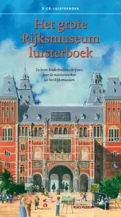 Omslag van Het grote Rijksmuseum luisterboek