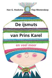 Omslag van De ijsmuts van prins Karel en veel meer
