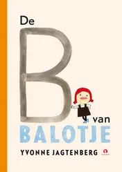 Omslag van De B van Balotje!