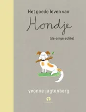 Omslag van Het goede leven van Hondje (de enige echte)