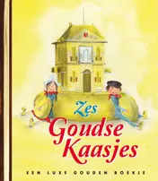 Omslag van Zes Goudse kaasjes