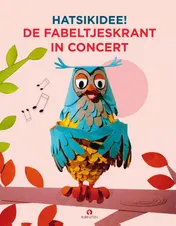Omslag van HATSiKIDEE! De Fabeltjeskrant in Concert