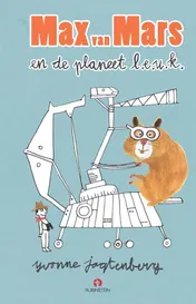 Omslag van Max van Mars en de planeet l.e.u.k.