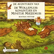 Omslag van De avonturen van de Wollepluiskonijntjes en Minetje Miezemuis